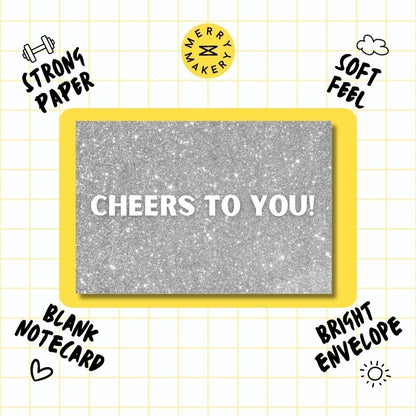 cheers to you unique greeting card | silver sparkly glitter design | blank notecard with bright envelope | birthday | congratulations | graduation