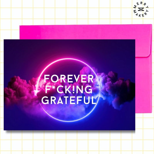 forever fucking grateful unique greeting card | pink neon vaporwave design | blank notecard with bright envelope | thank you | appreciation | love | friend
