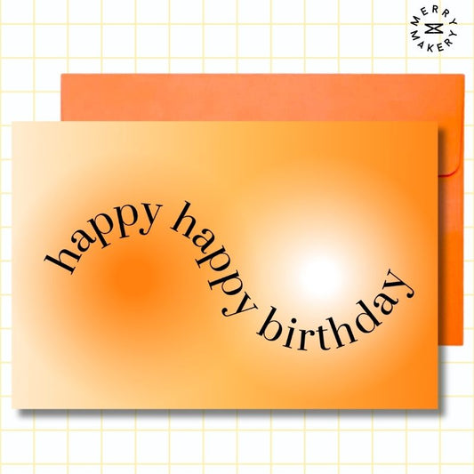 happy happy birthday unique greeting card | orange gradient wave design | blank notecard with bright envelope | birthday