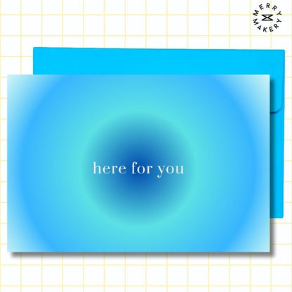 here for you unique greeting card | blue aura design | blank notecard with bright envelope | support | encouragement | friendship