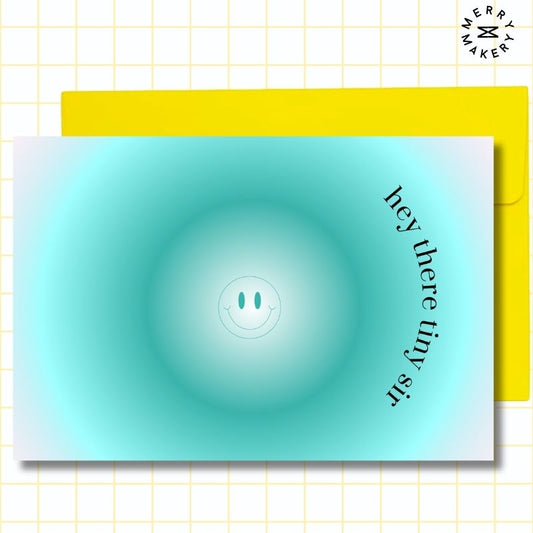 hey there tiny sir unique greeting card | teal auras smiley design | blank notecard with bright envelope | funny | friendship