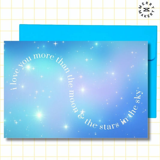 i love you more than the moon & the stars in the sky unique greeting card | blue starry sky design | blank notecard with bright envelope | love | appreciation | anniversary