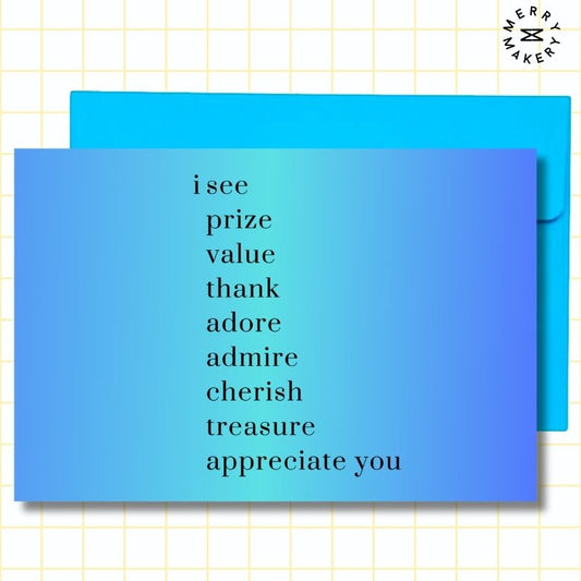 i see prize value thank adore admire cherish treasure appreciate you unique greeting card | blue gradient design | blank notecard with bright envelope | thank you | appreciation | friendship