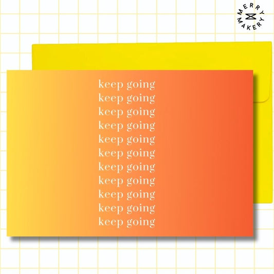 keep going unique greeting card | yellow orange gradient repeating design | blank notecard with bright envelope | encouragement | inspirational
