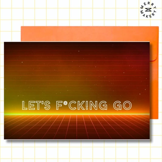 let's fucking go unique greeting card | yellow cyberpunk design | blank notecard with bright envelope | birthday | encouragement | inspirational