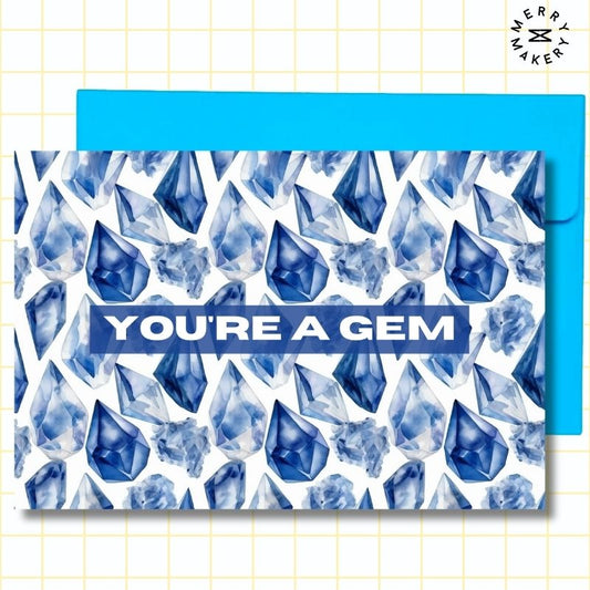 you're a gem unique greeting card | watercolor sapphire gems design | blank notecard with bright envelope | thank you | appreciation