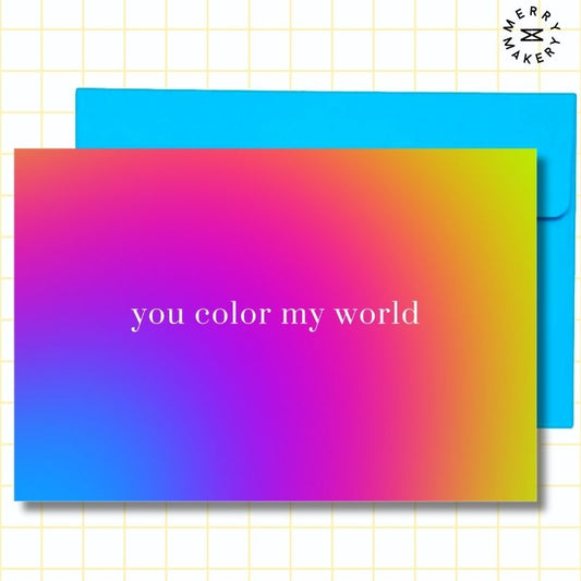you color my world unique greeting card | blue gradient design | blank notecard with bright envelope | thank you | appreciation | friendship