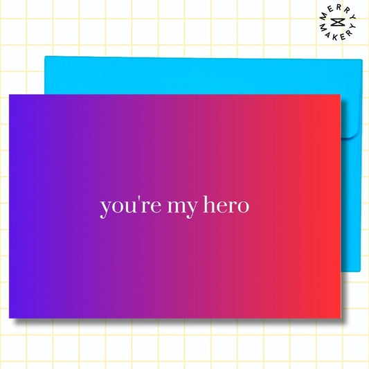 you're my hero unique greeting card | purple red gradient design | blank notecard with bright envelope | thank you | appreciation | friendship