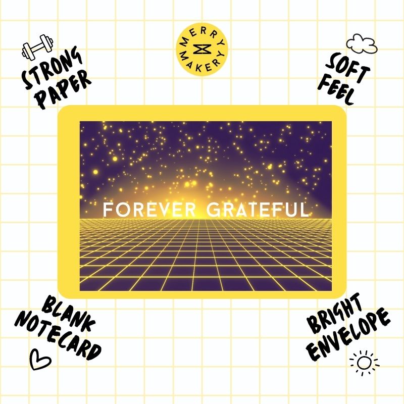forever grateful unique greeting card | yellow galaxy design | blank notecard with bright envelope | thank you | anniversary | appreciation