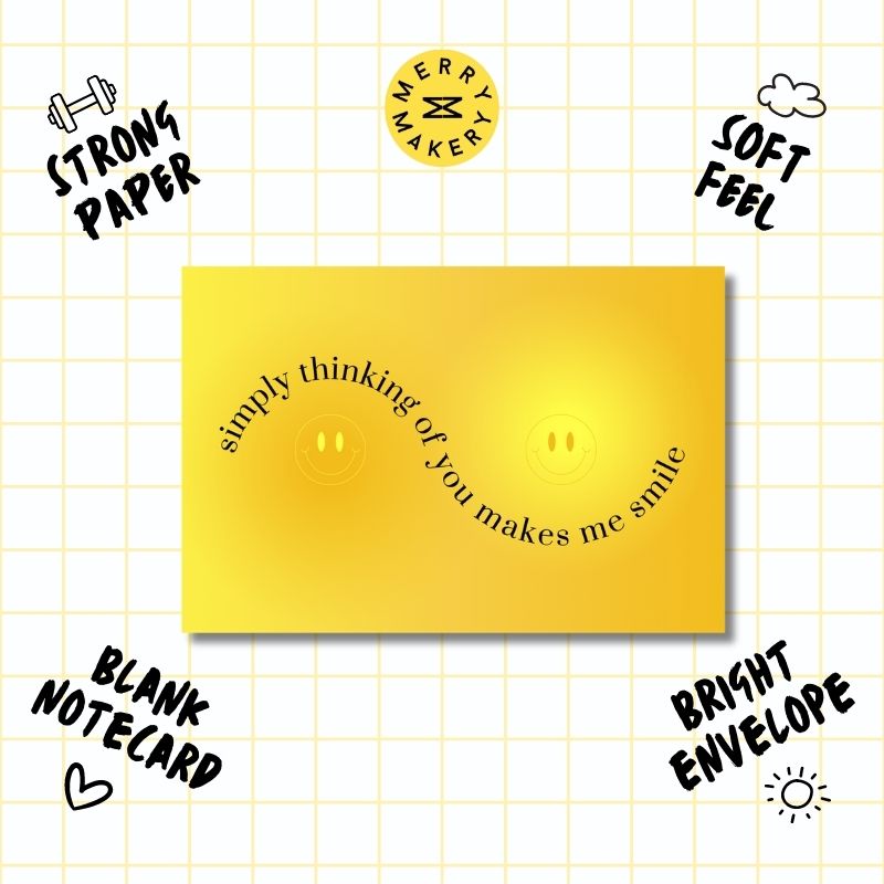 simply thinking of you makes me smile unique greeting card | yellow gradient design | blank notecard with bright envelope | thank you | appreciation