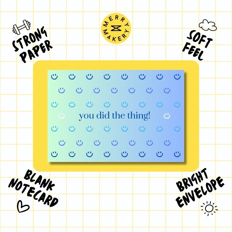 you did the thing unique greeting card | blue smiley gradient design | blank notecard with bright envelope | new home | new job | wedding | congratulations
